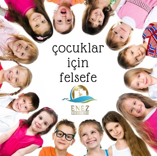 Öğretmenlere Çocuklar için Felsefe Eğitimi (P4C) Projesi Tamamlandı...